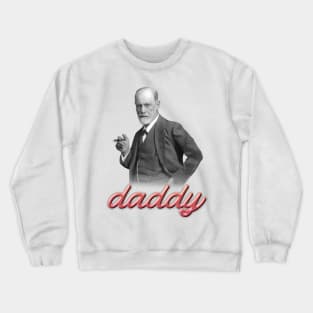 Sigmund Freud daddy psyhology design Crewneck Sweatshirt